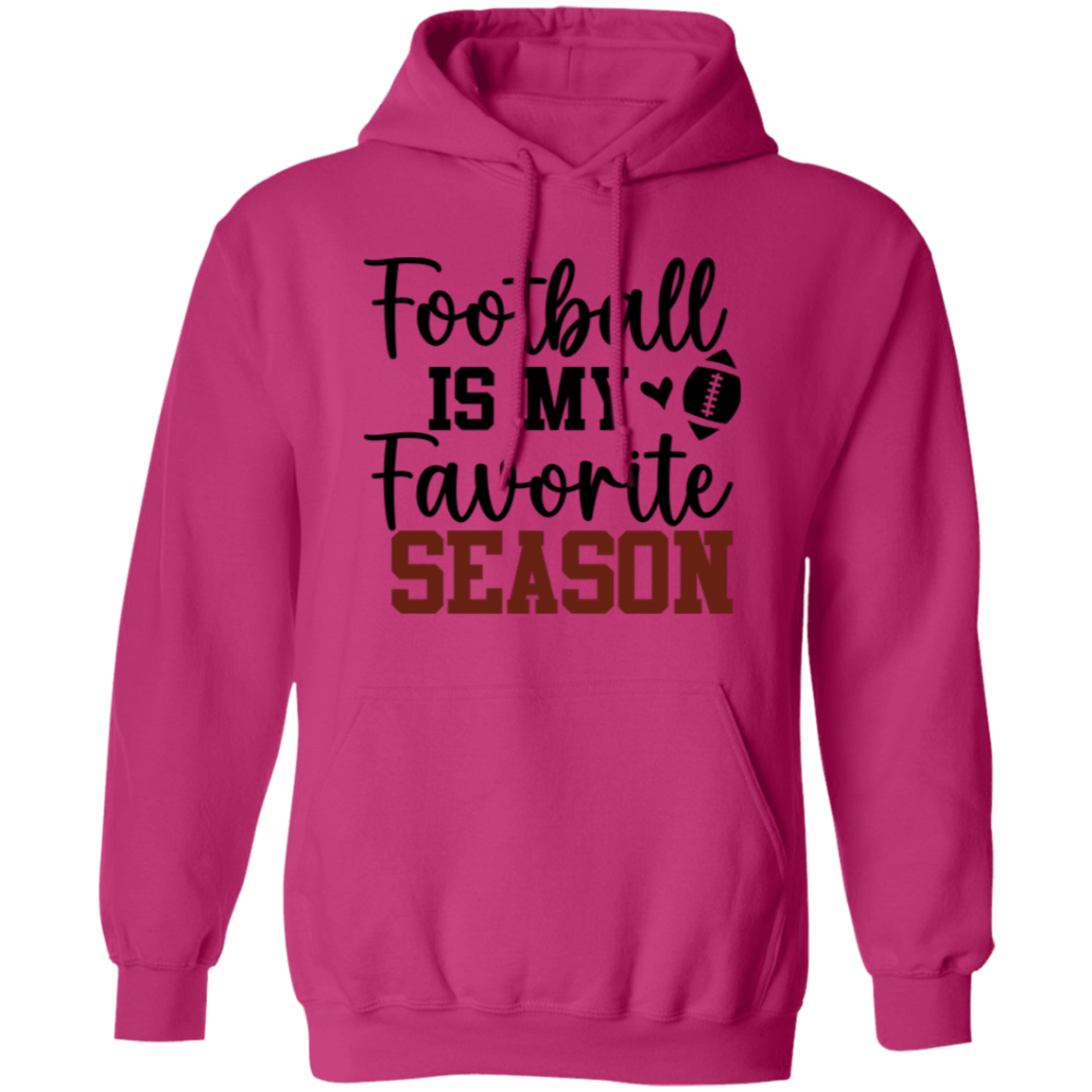 Football Is My Favorite Season - Pullover Hoodie