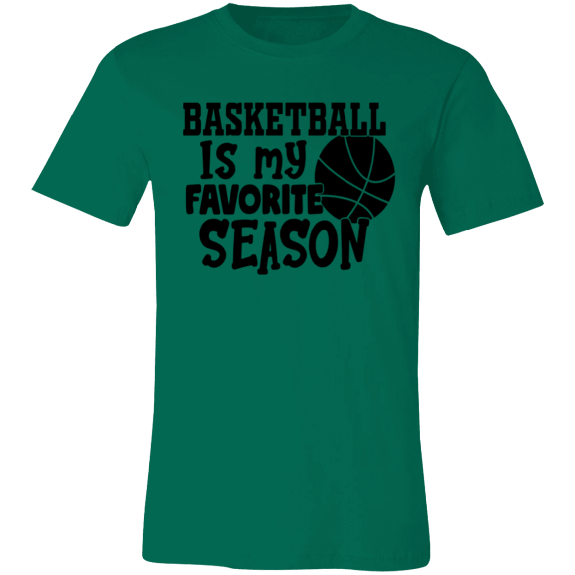 Basketball is My Favorite Season - Unisex Jersey Short-Sleeve T-Shirt