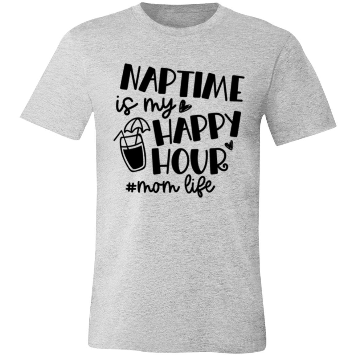 Naptime is my Happy Hour - Unisex Jersey Short-Sleeve T-Shirt