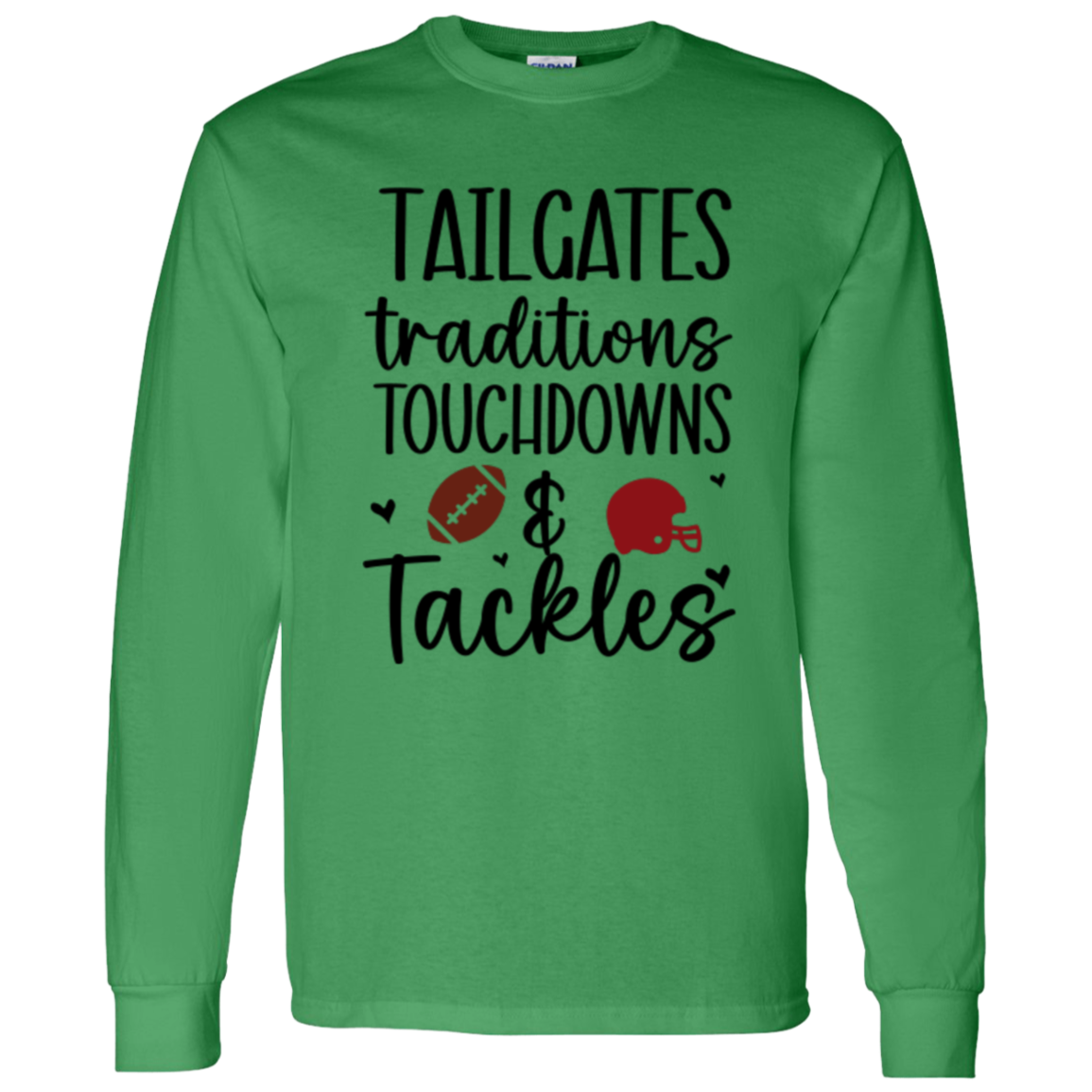 Tailgates, Traditions, Touchdowns & Tackles - LS T-Shirt 5.3 oz.