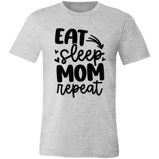 Eat Sleep MOM Repeat - Unisex Jersey Short-Sleeve T-Shirt