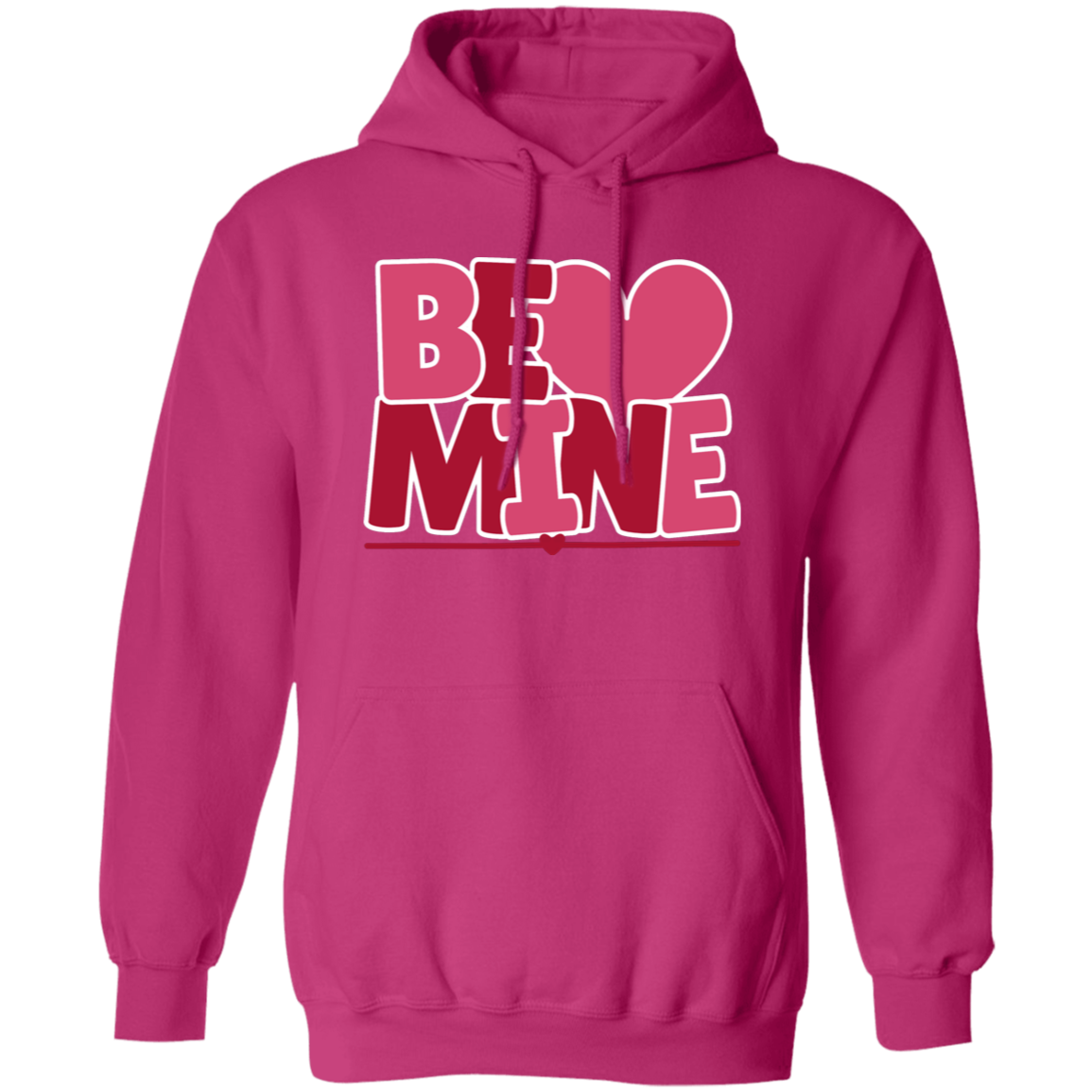 Be Mine - T-shirt | Sweatshirt | Hoodie