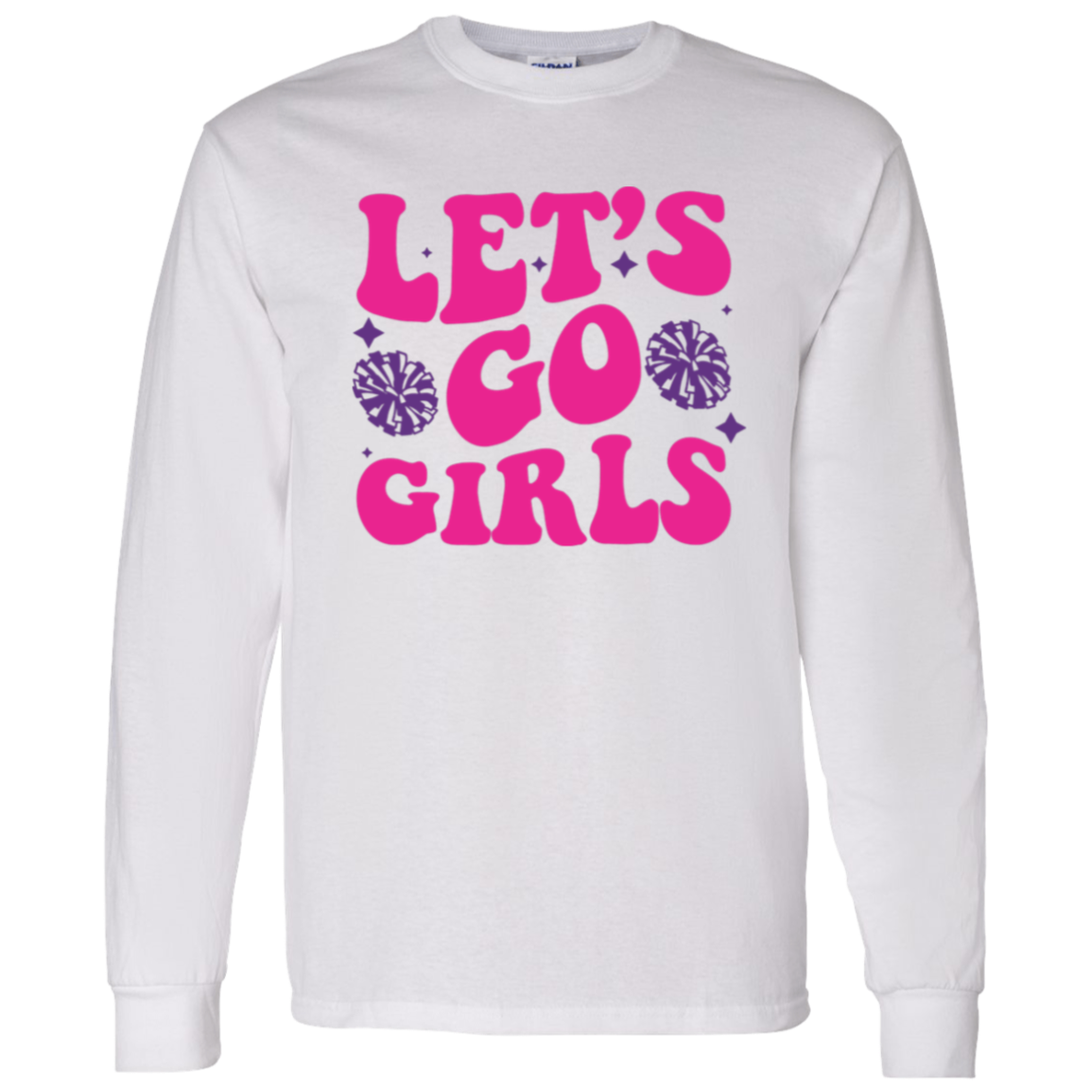 Let's Go Girls - LS T-Shirt 5.3 oz.