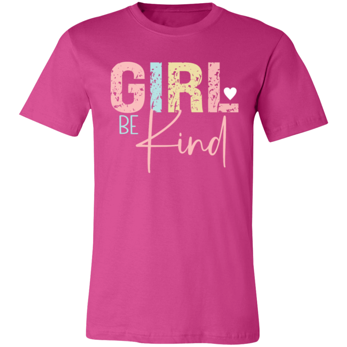 GIRL Be Kind - Unisex Jersey Short-Sleeve T-Shirt