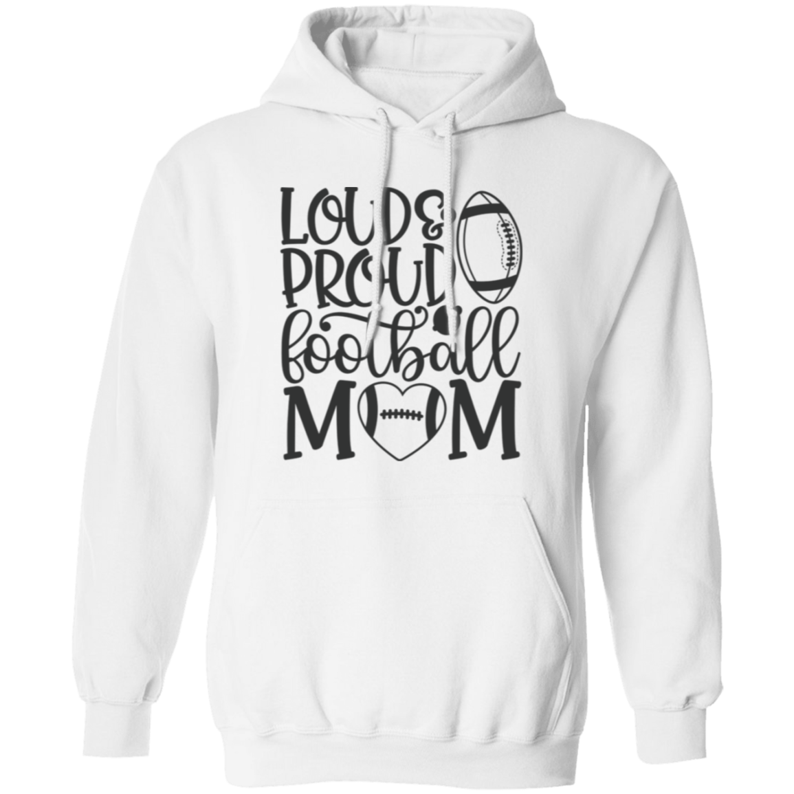 Loud Proud Football Mom - Pullover Hoodie