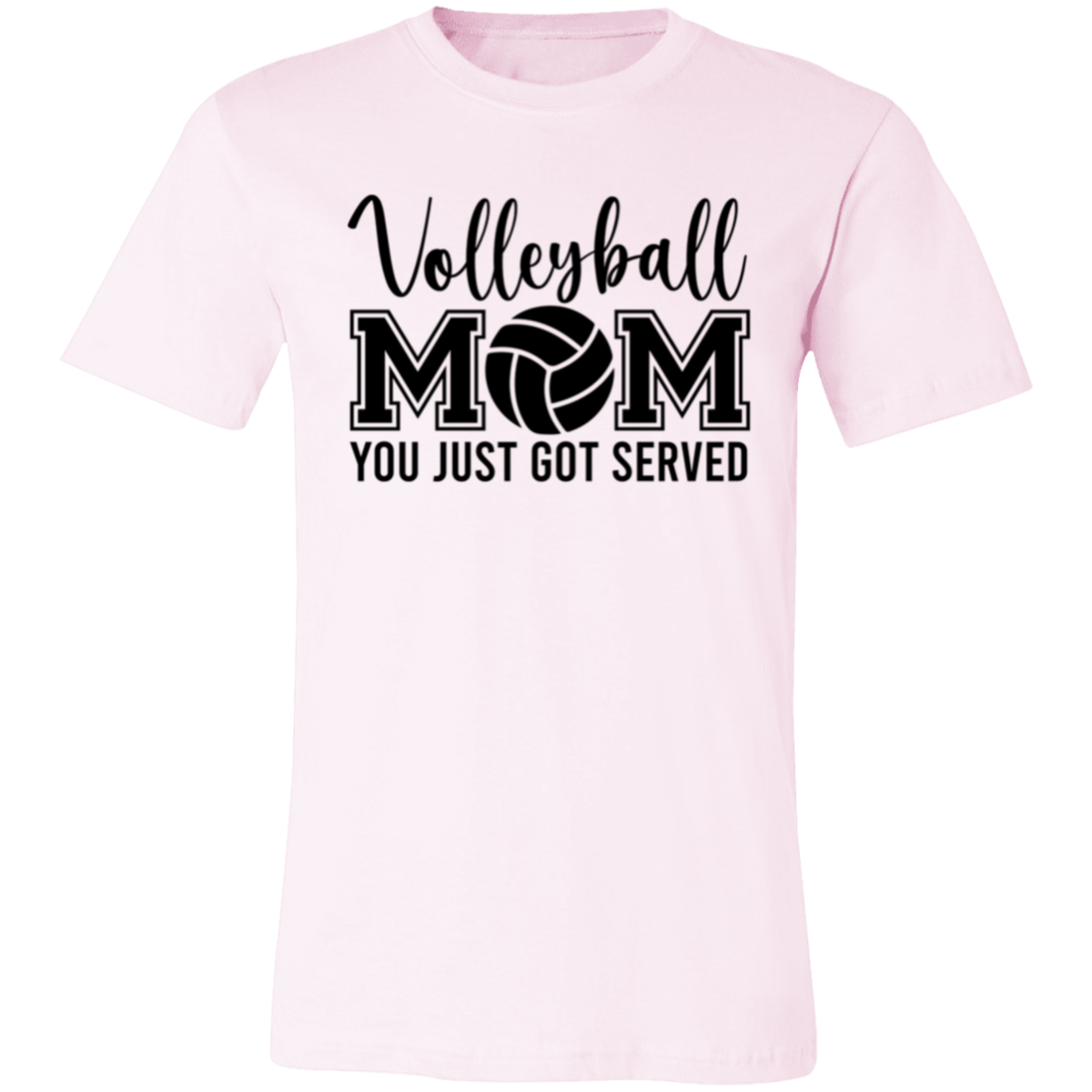 Volleyball MOM You Just Got Served Unisex Jersey Short-Sleeve T-Shirt