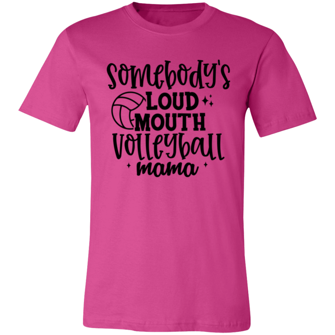 Somebody's Loud Mouth Volleyball Mama Unisex Jersey Short-Sleeve T-Shirt