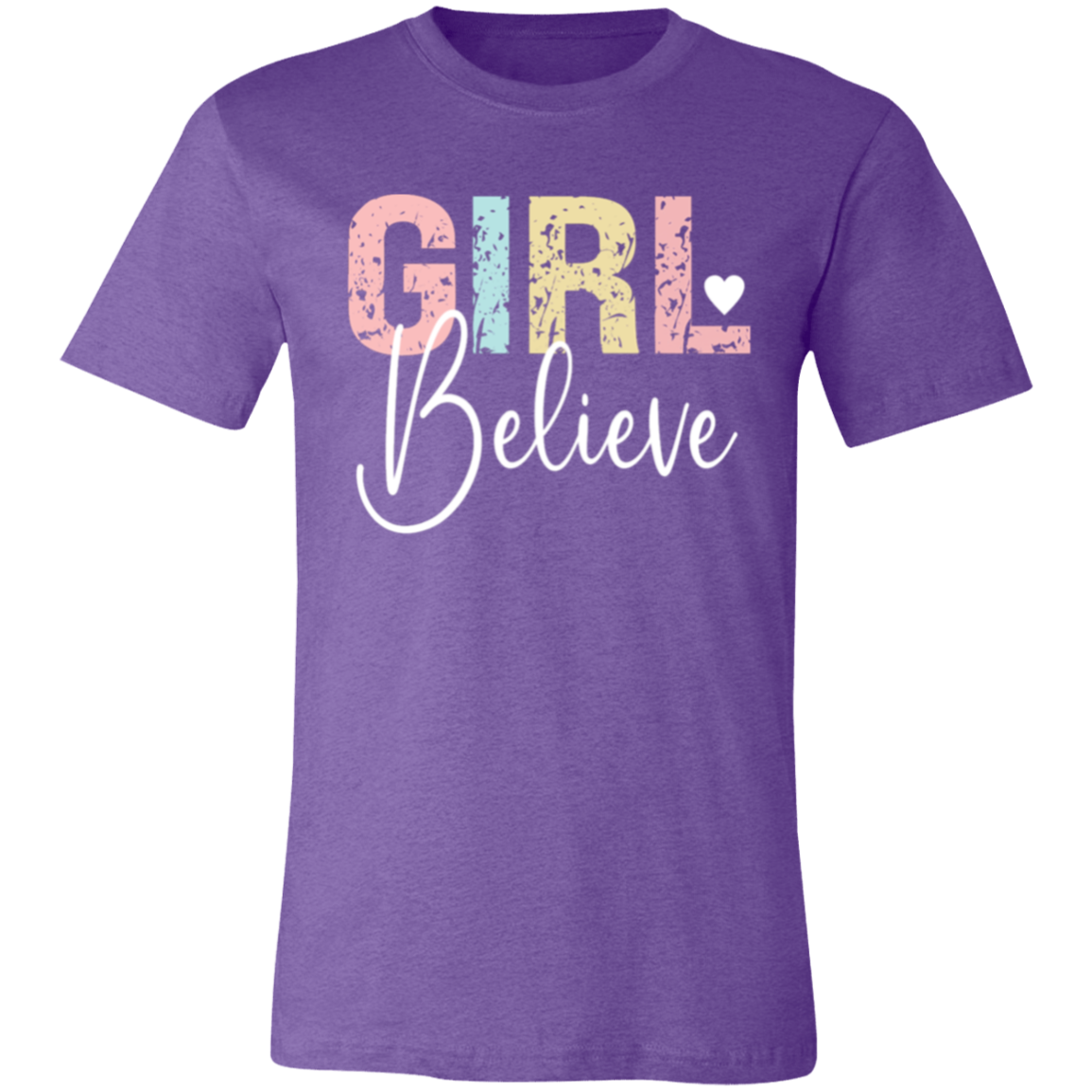 GIRL Believe - Unisex Jersey Short-Sleeve T-Shirt