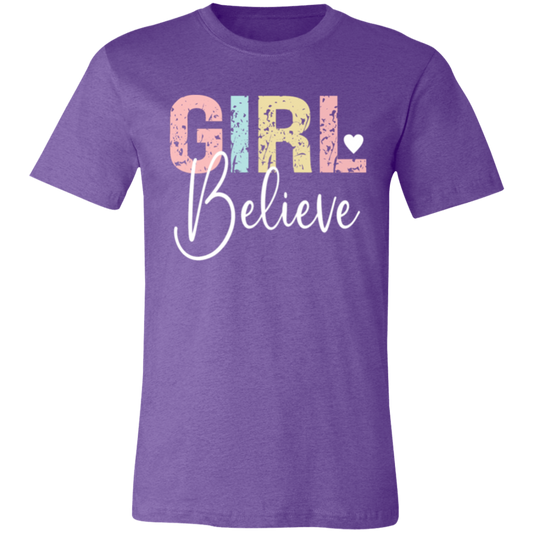 GIRL Believe - Unisex Jersey Short-Sleeve T-Shirt