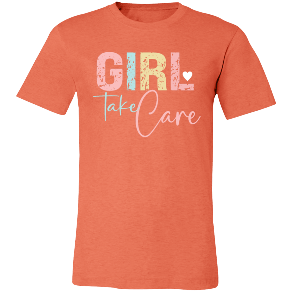 GIRL Take Care - Unisex Jersey Short-Sleeve T-Shirt