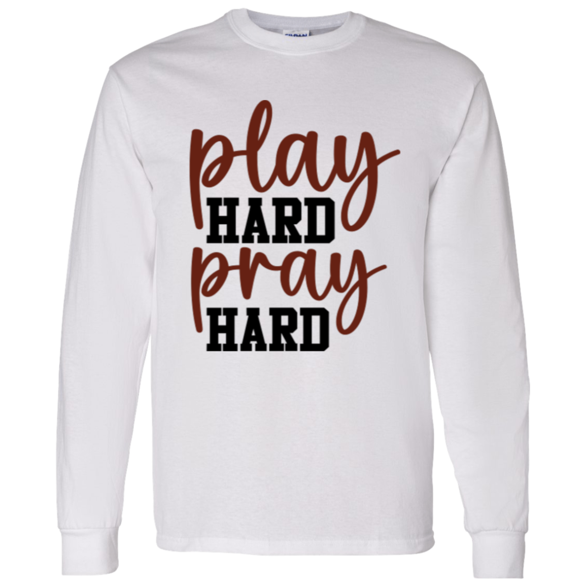 Play Hard Pray Hard - LS T-Shirt 5.3 oz.