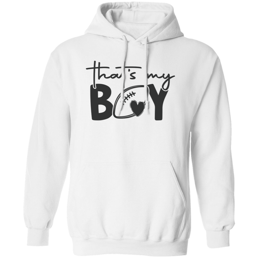 That's My Boy - Pullover Hoodie