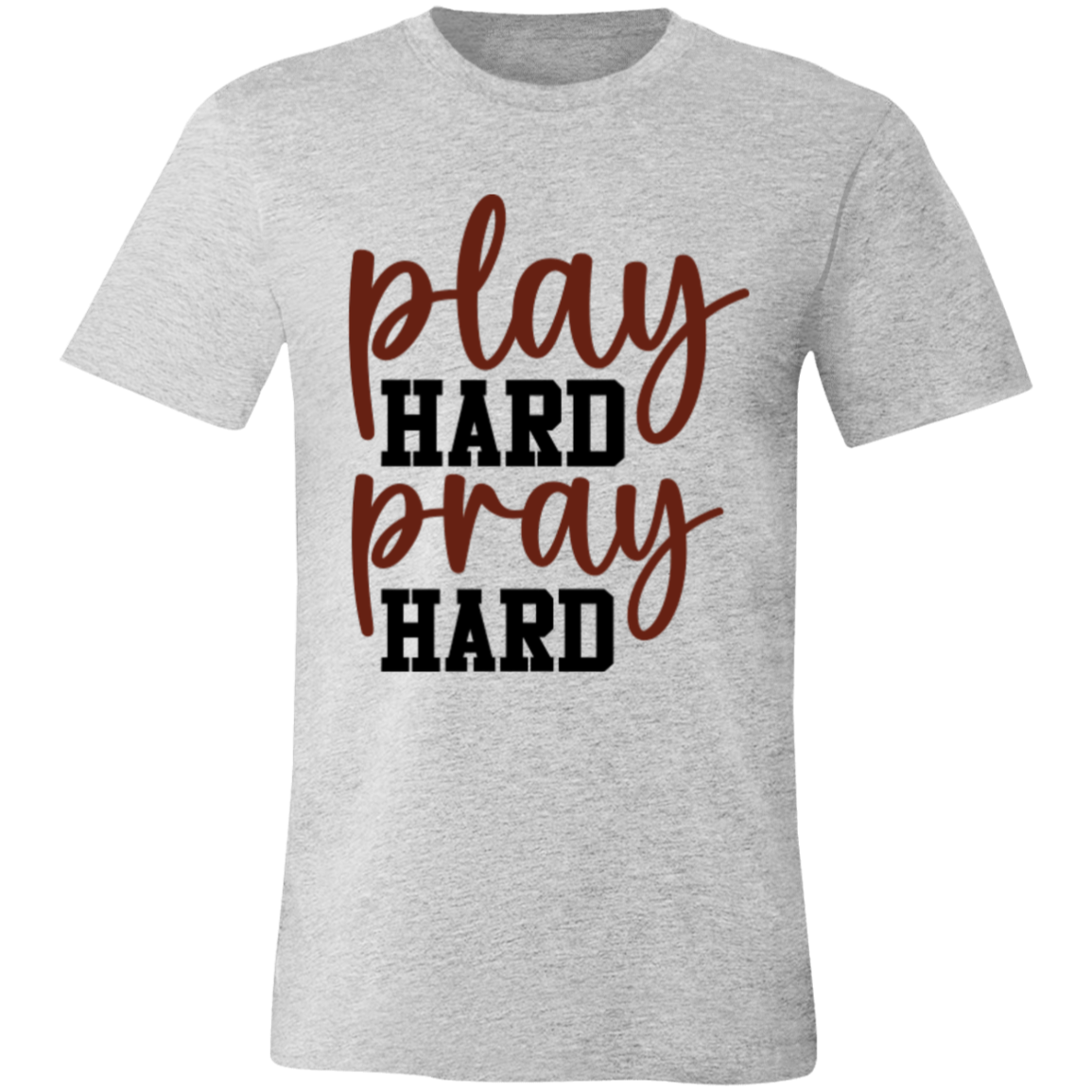 Play Hard Pray Hard - Unisex Jersey Short-Sleeve T-Shirt