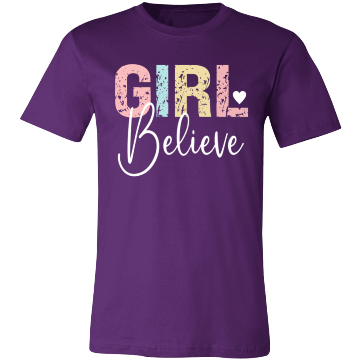 GIRL Believe - Unisex Jersey Short-Sleeve T-Shirt