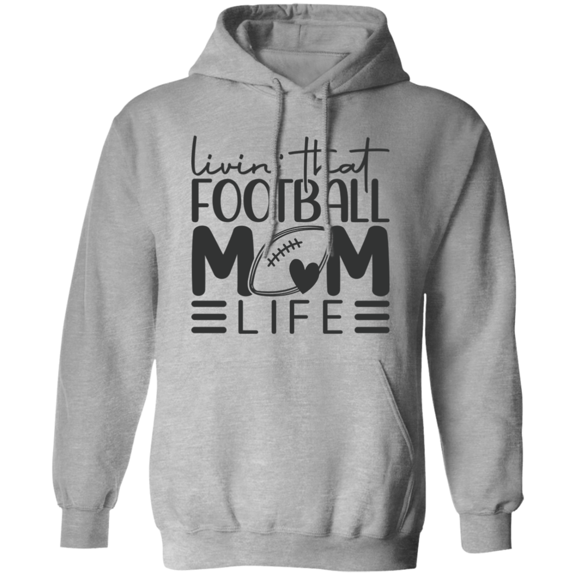 Livin' That Football Mom Life - Pullover Hoodie