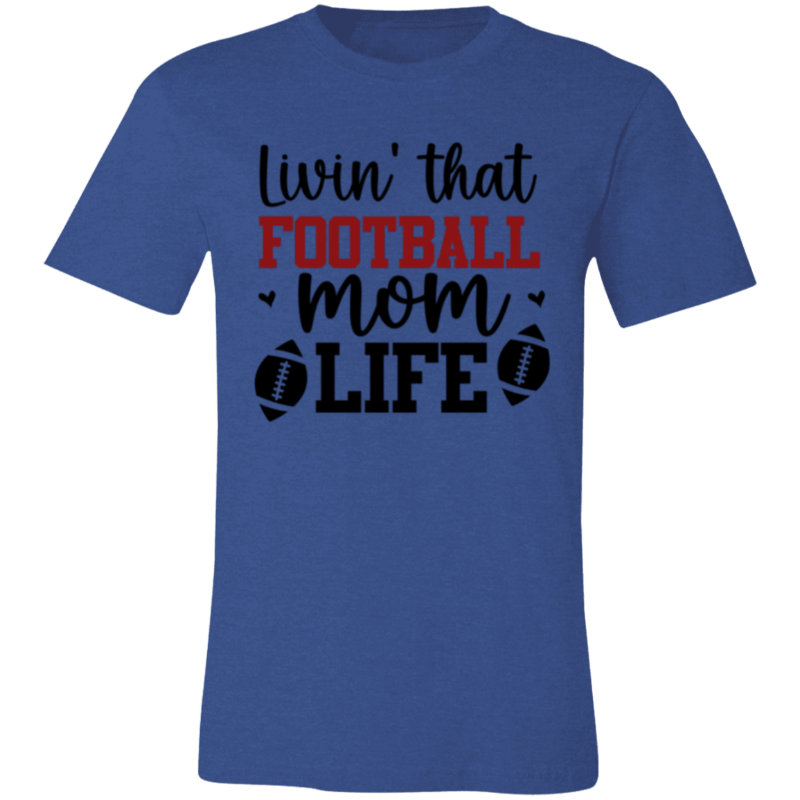 Livin' That Football Mom Life - Unisex Jersey Short-Sleeve T-Shirt