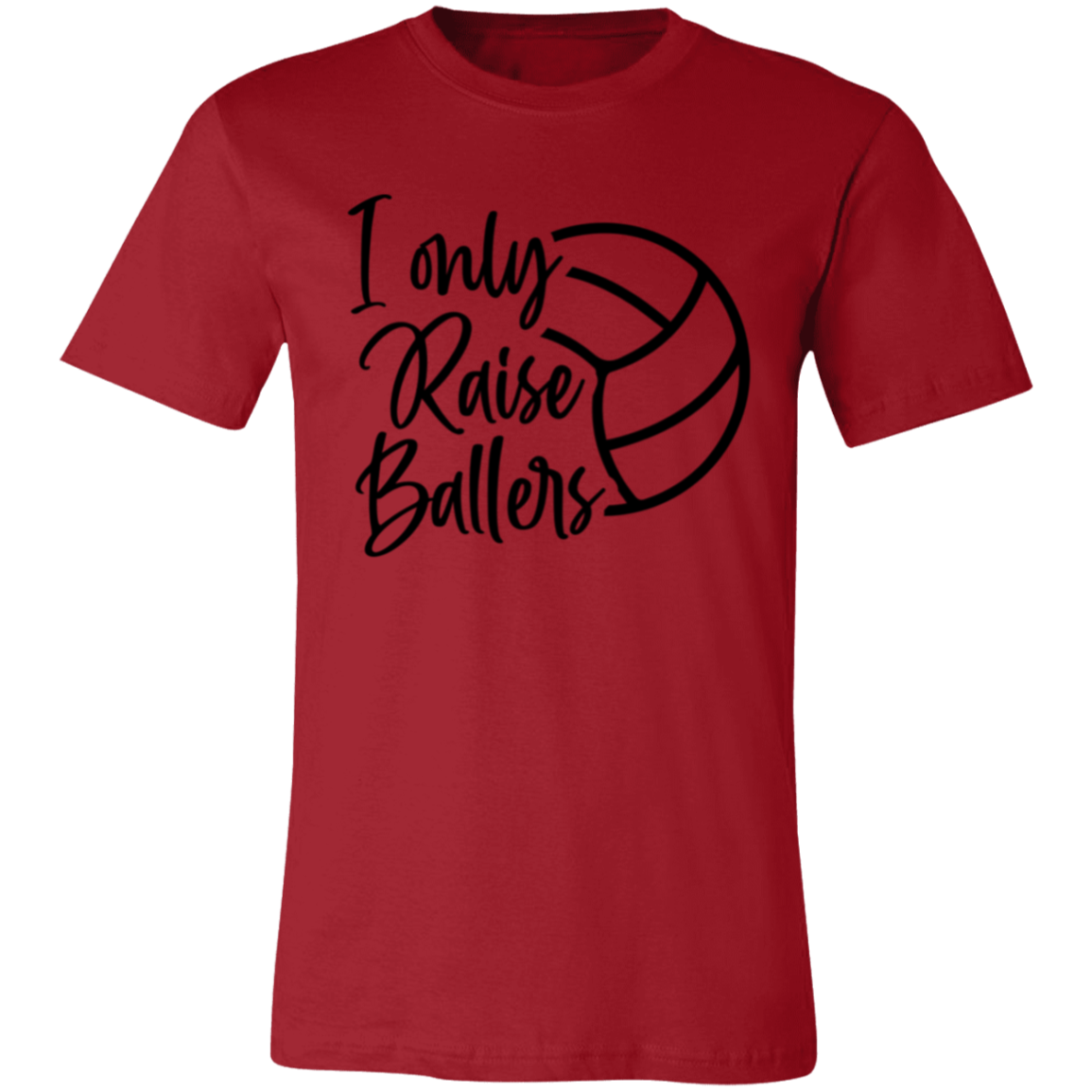 I Only Raise Ballers Unisex Jersey Short-Sleeve T-Shirt