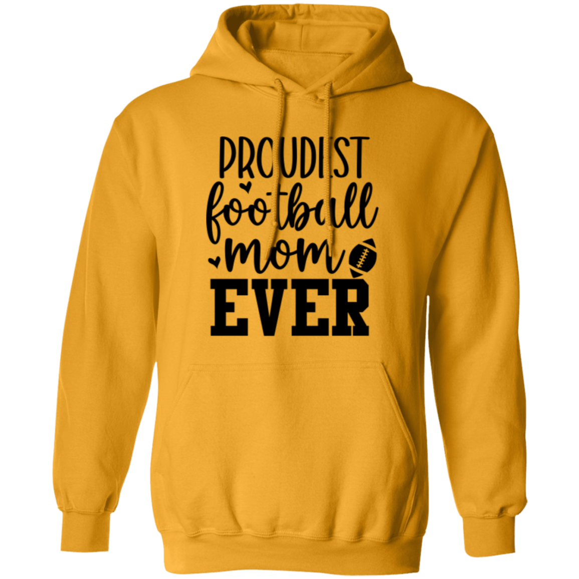 Proudest Football Mom Ever - Pullover Hoodie