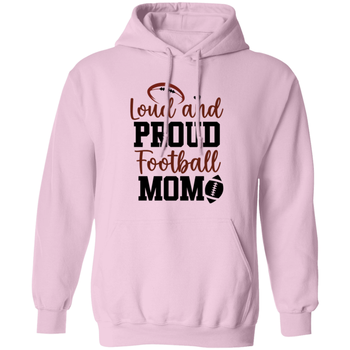 Loud and Proud Football Mom - Pullover Hoodie