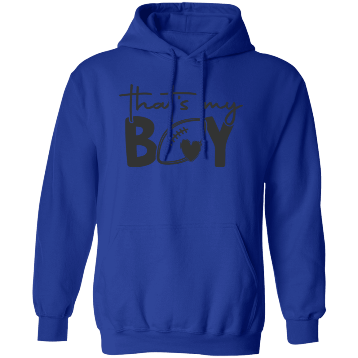 That's My Boy - Pullover Hoodie