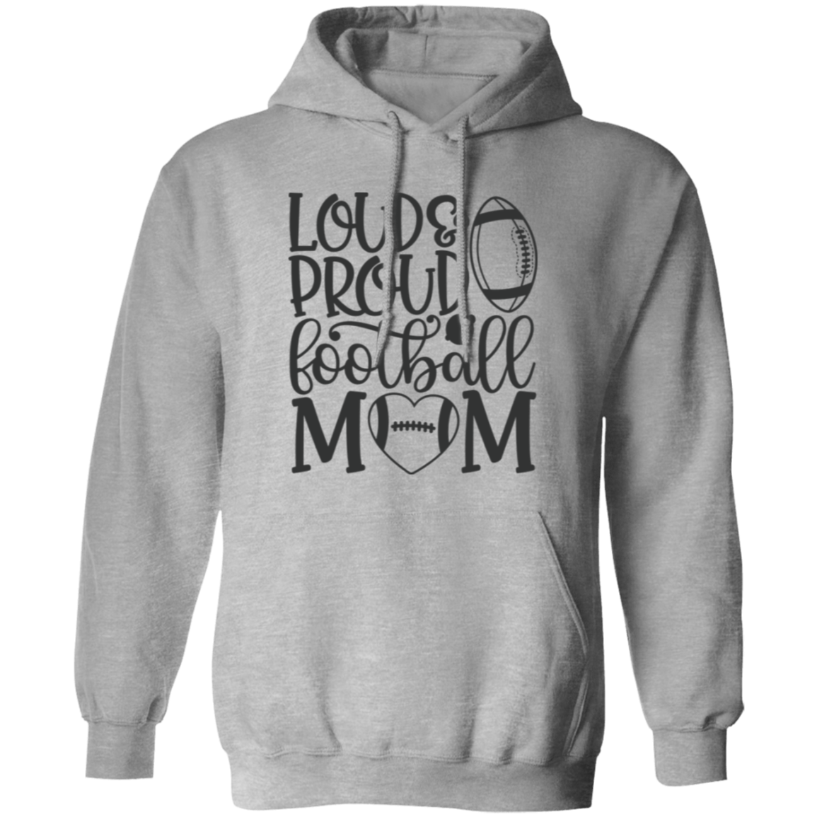 Loud Proud Football Mom - Pullover Hoodie