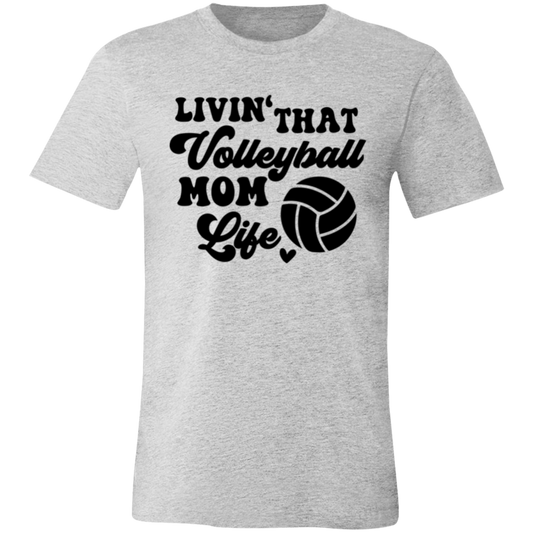 Livin' That volleyball Mom Life Unisex Jersey Short-Sleeve T-Shirt