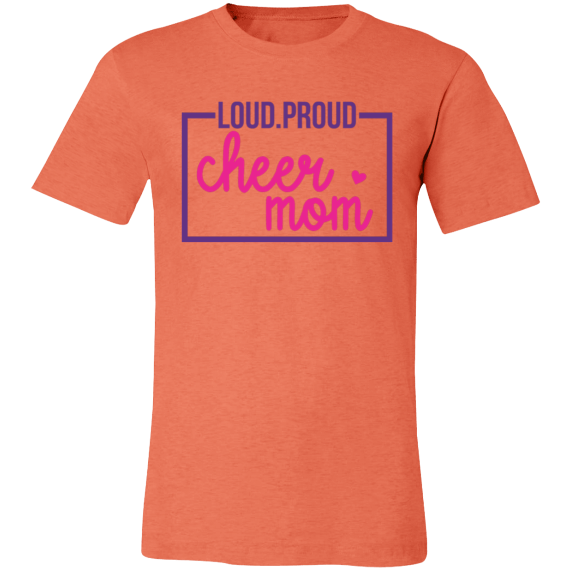 Loud Proud Cheer Mom - Unisex Jersey Short-Sleeve T-Shirt