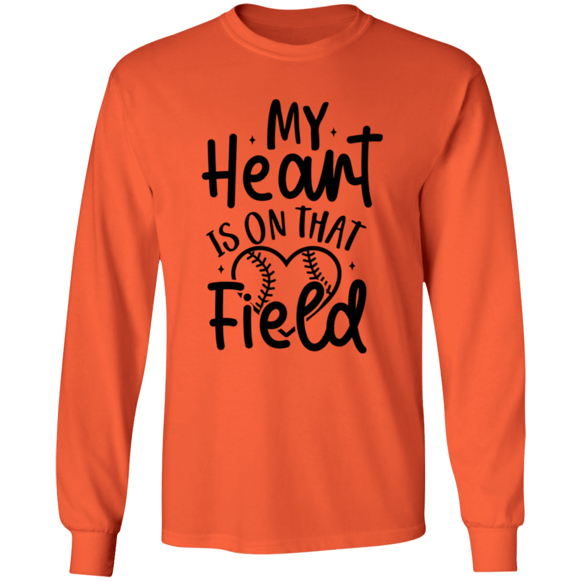 My Heart Is On That Field - Long SLeeve T-Shirt 5.3 oz.