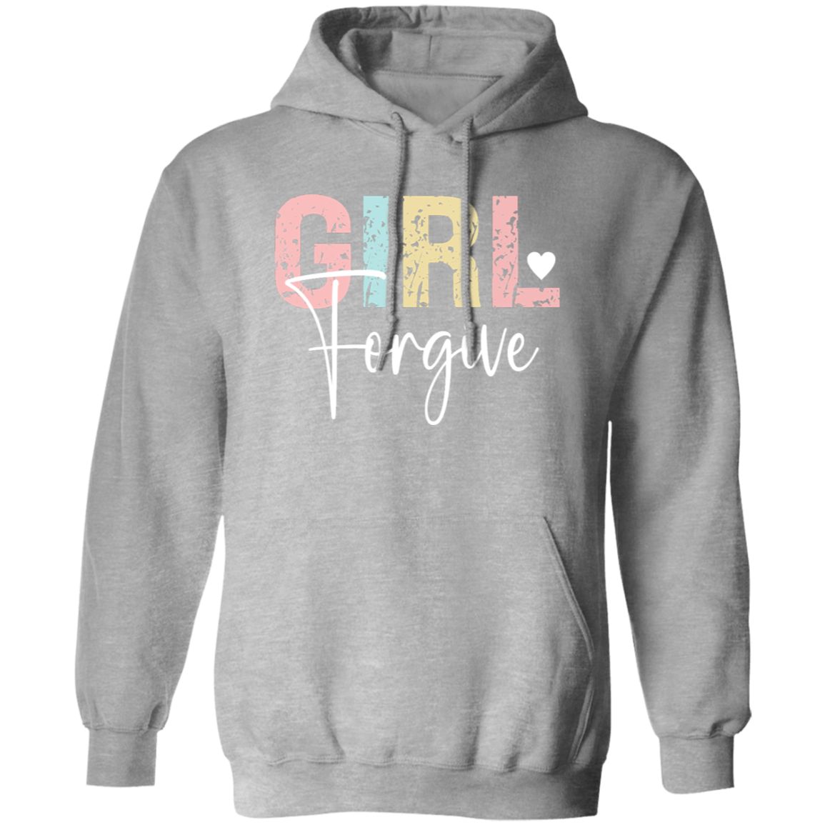 Girl Forgive - Pullover Hoodie