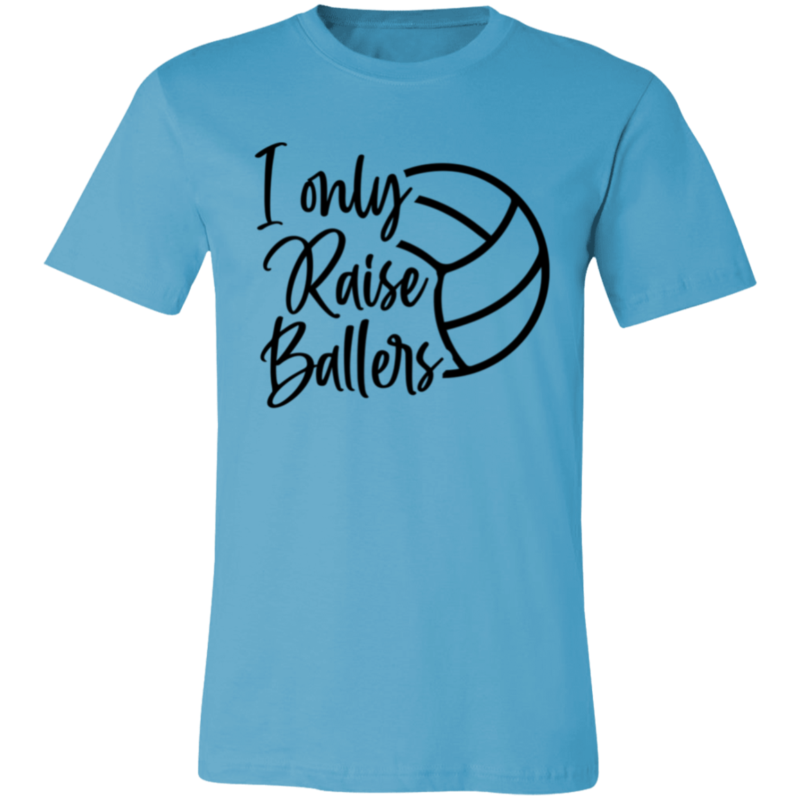 I Only Raise Ballers Unisex Jersey Short-Sleeve T-Shirt