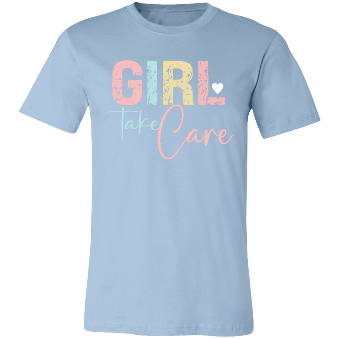 GIRL Take Care - Unisex Jersey Short-Sleeve T-Shirt