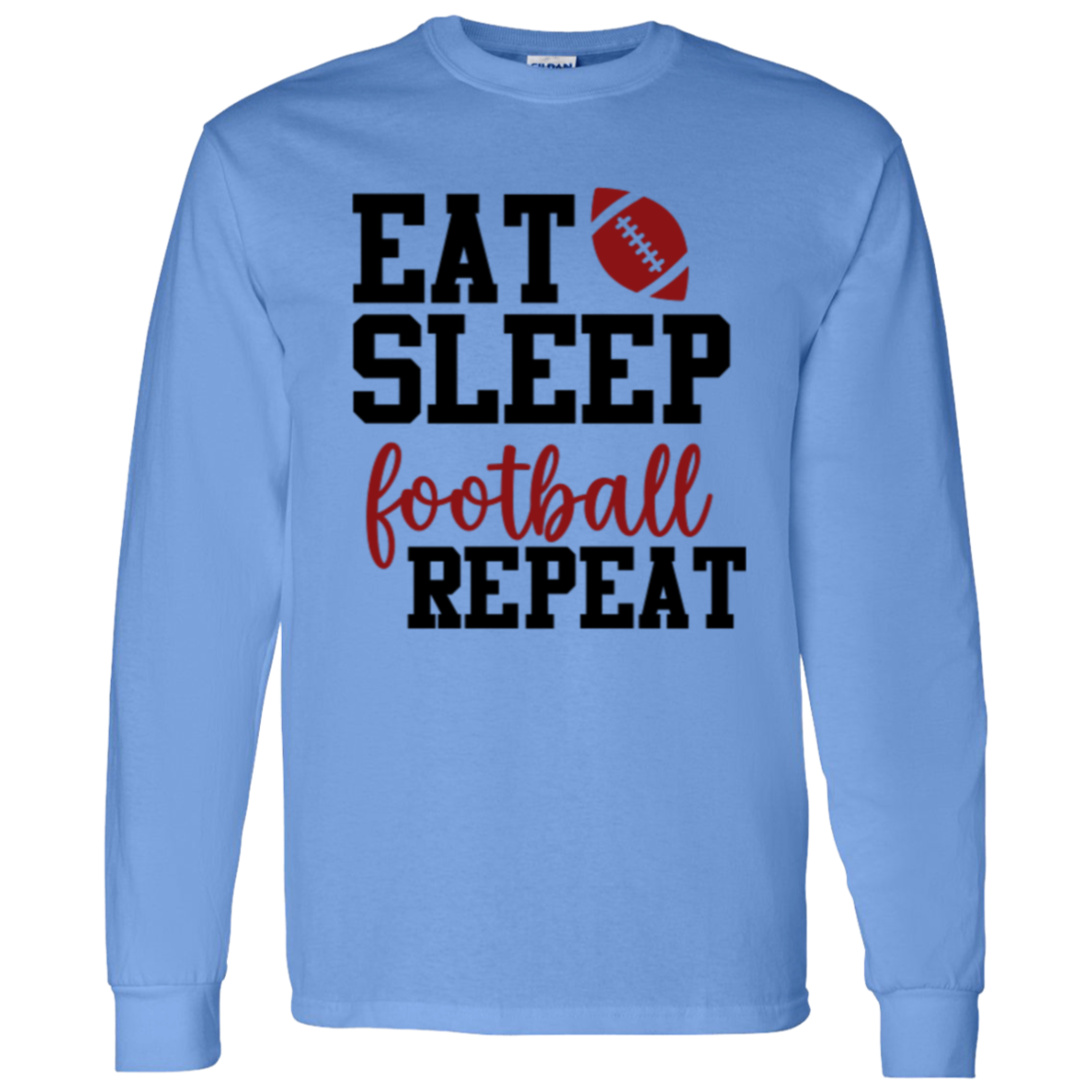 Eat Sleep Football Repeat - LS T-Shirt 5.3 oz.