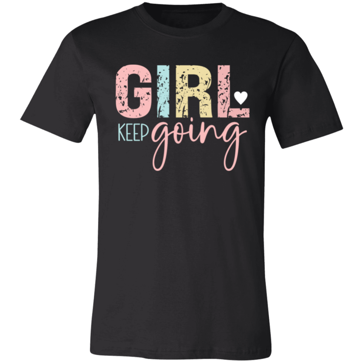 GIRL Keep Going - Unisex Jersey Short-Sleeve T-Shirt