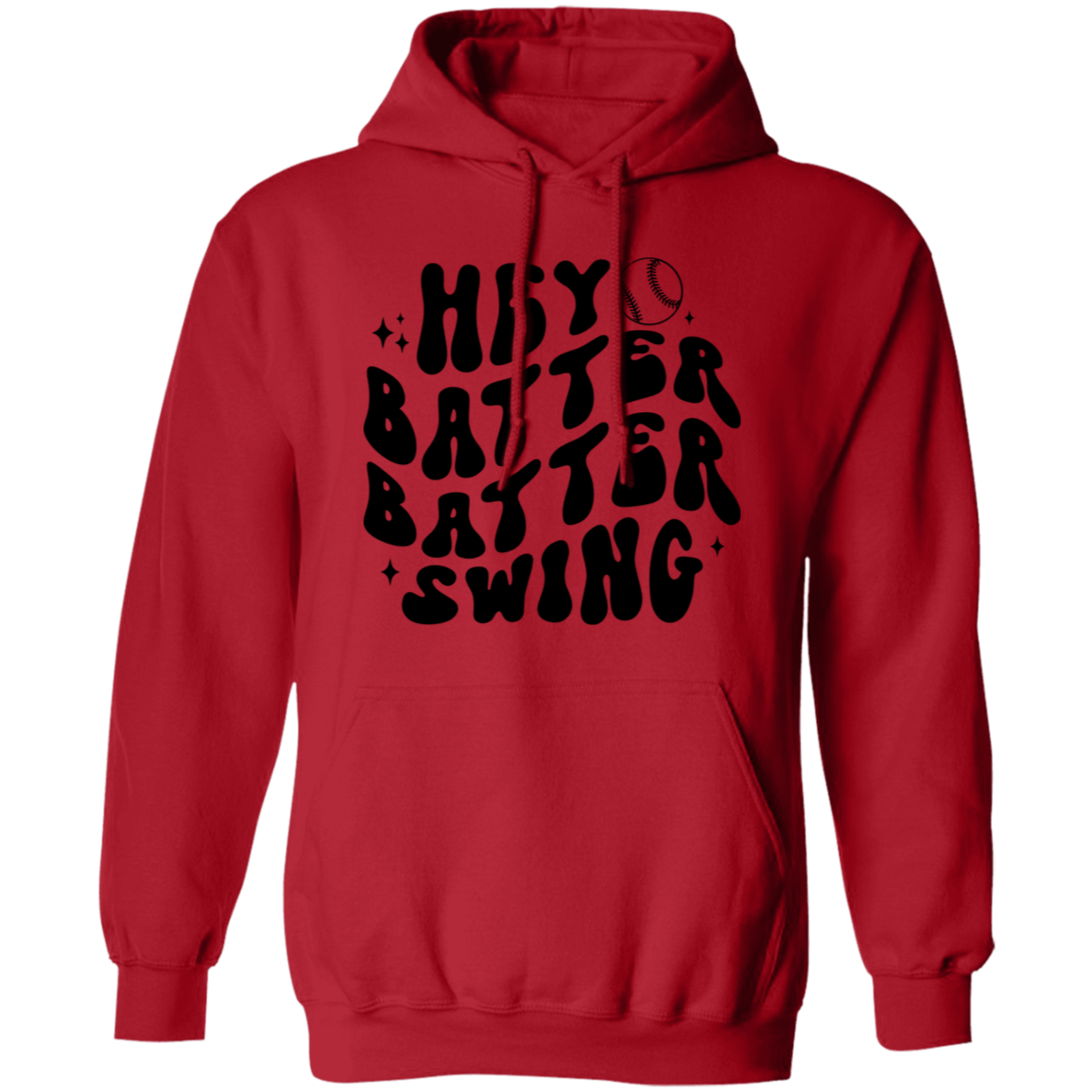 Hey Batter Batter Swing - Pullover Hoodie