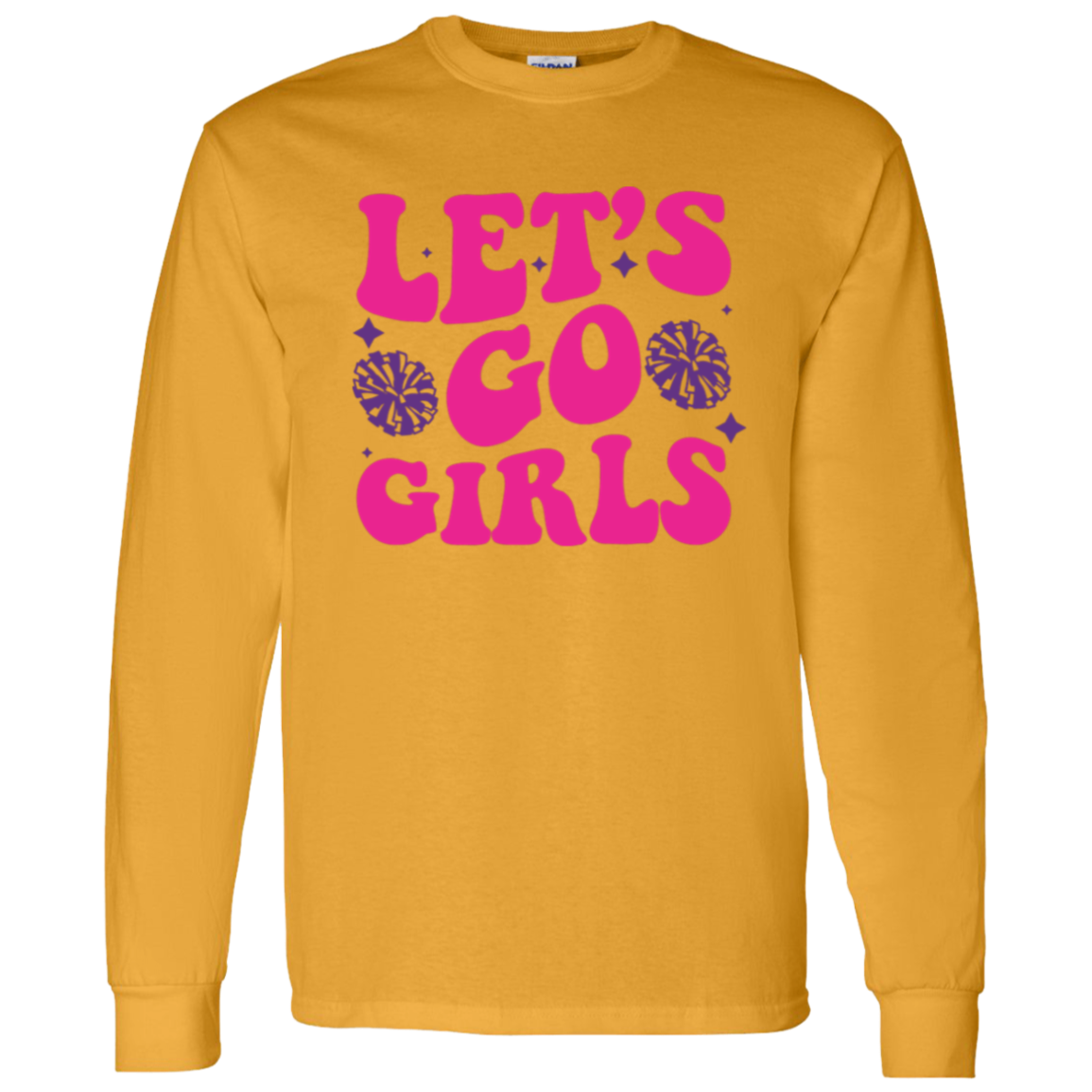 Let's Go Girls - LS T-Shirt 5.3 oz.