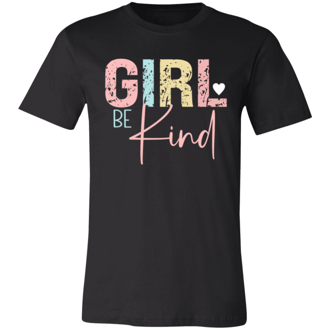 GIRL Be Kind - Unisex Jersey Short-Sleeve T-Shirt