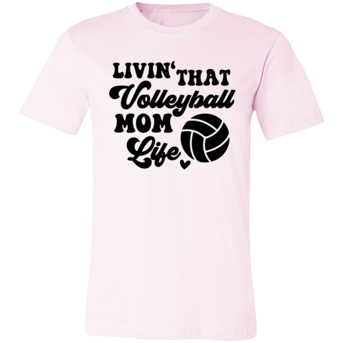 Livin' That volleyball Mom Life Unisex Jersey Short-Sleeve T-Shirt