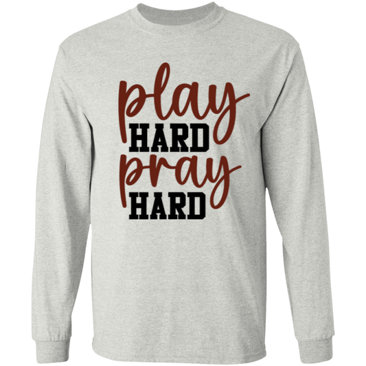 Play Hard Pray Hard - LS T-Shirt 5.3 oz.