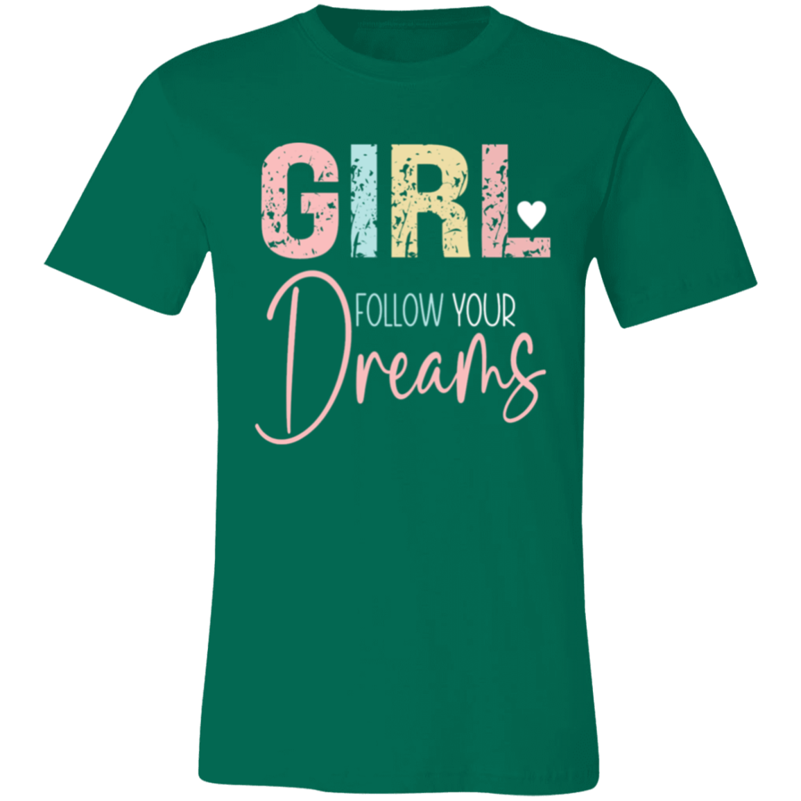 GIRL Follow Your Dreams - Unisex Jersey Short-Sleeve T-Shirt