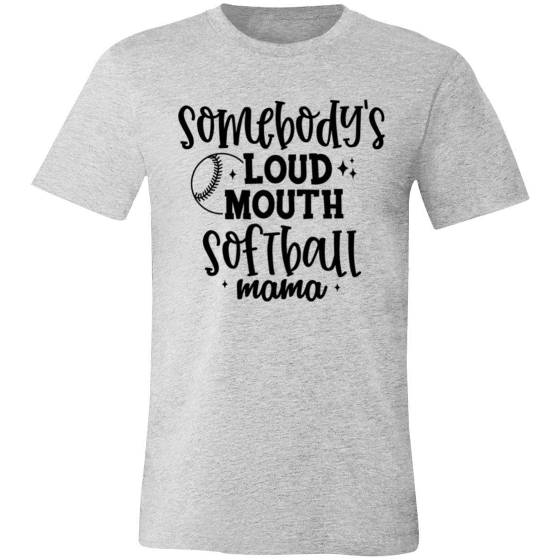 Somebody's Loud Mouth Softball Mama - Unisex Jersey Short-Sleeve T-Shirt