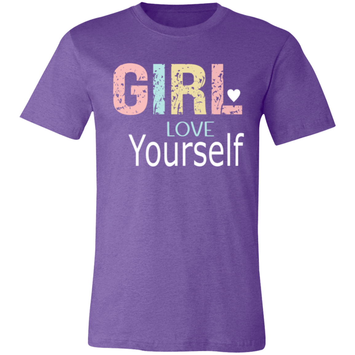 GIRL Love Yourself - Unisex Jersey Short-Sleeve T-Shirt