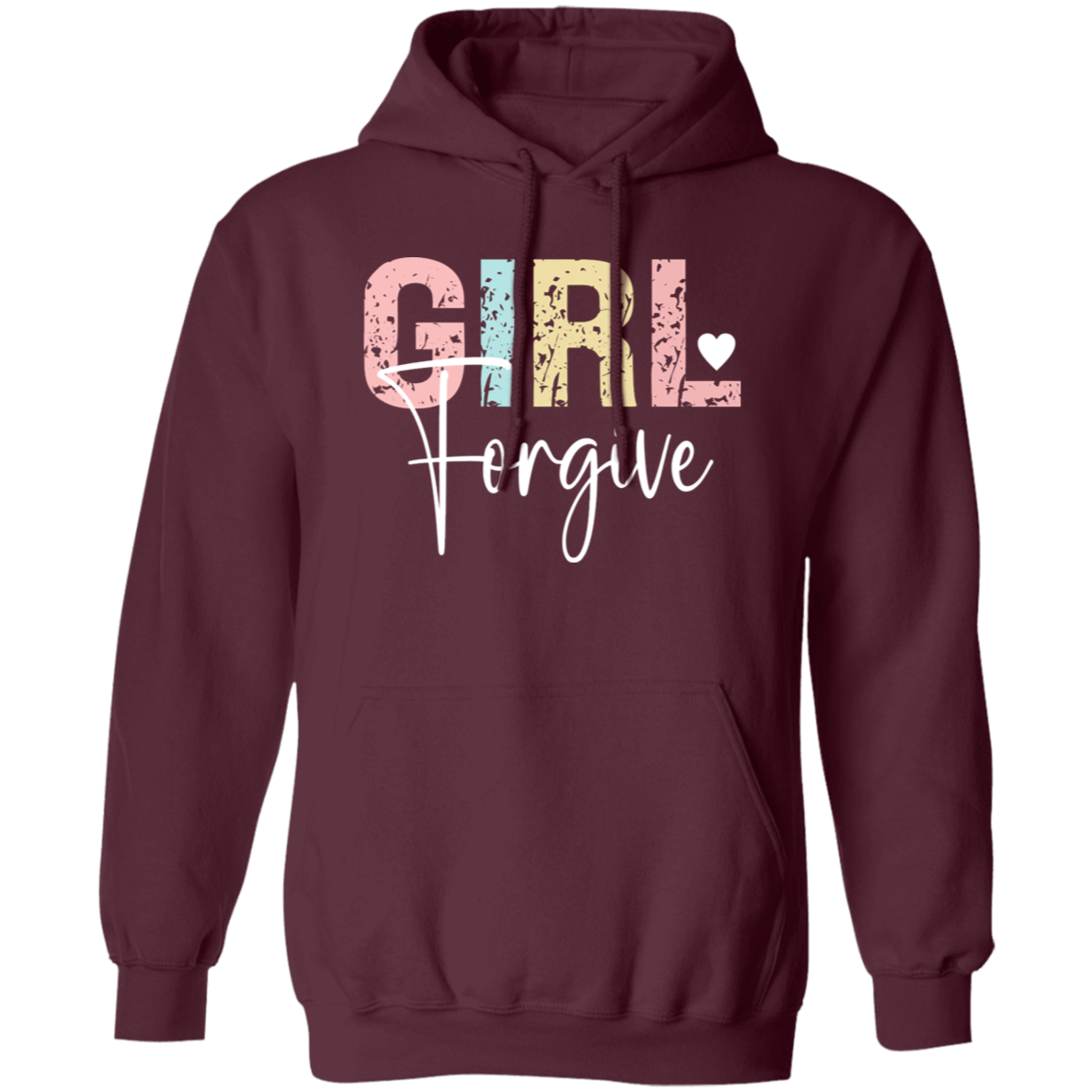 Girl Forgive - Pullover Hoodie