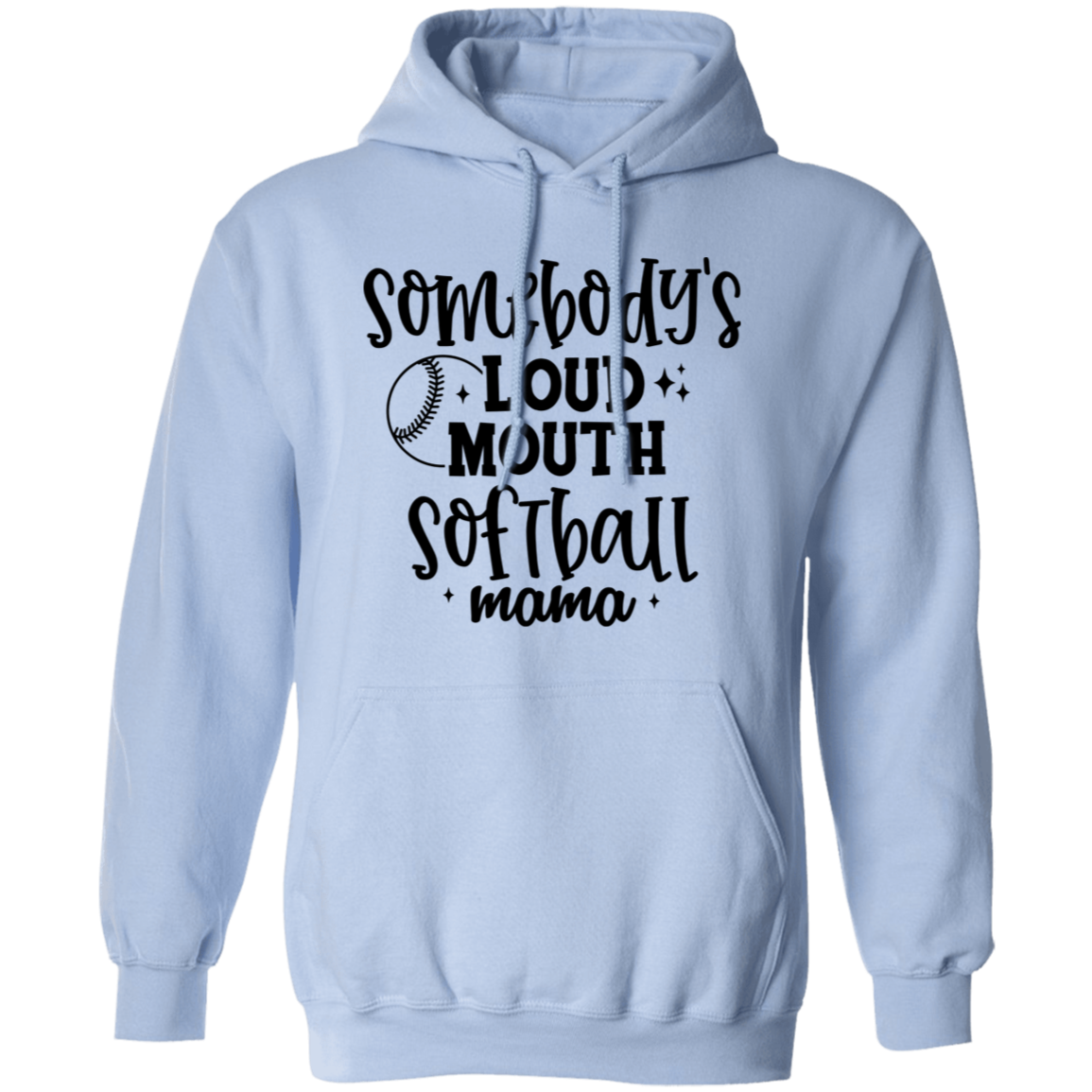 Somebody's Loud Mouth Softball Mama - Pullover Hoodie