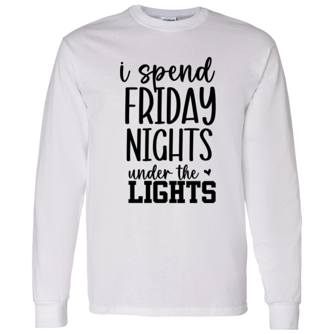 Friday Nights Under the Lights LS T-Shirt 5.3 oz