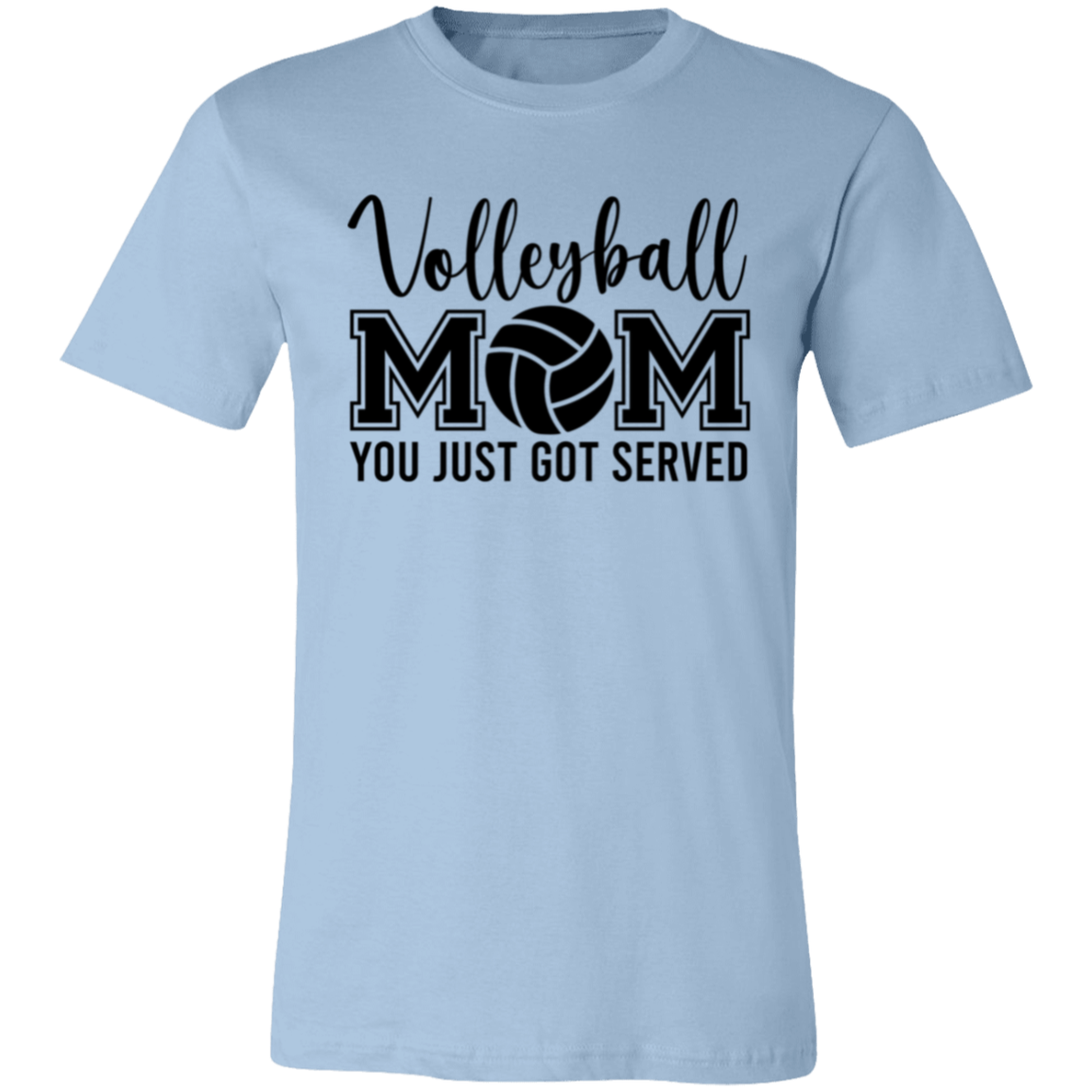 Volleyball MOM You Just Got Served Unisex Jersey Short-Sleeve T-Shirt