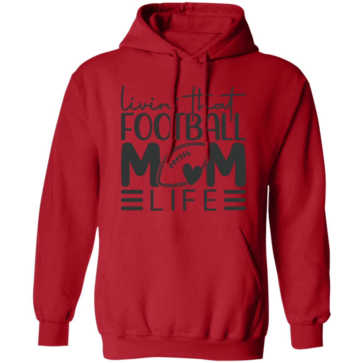 Livin' That Football Mom Life - Pullover Hoodie