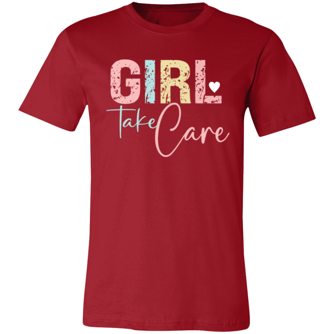 GIRL Take Care - Unisex Jersey Short-Sleeve T-Shirt