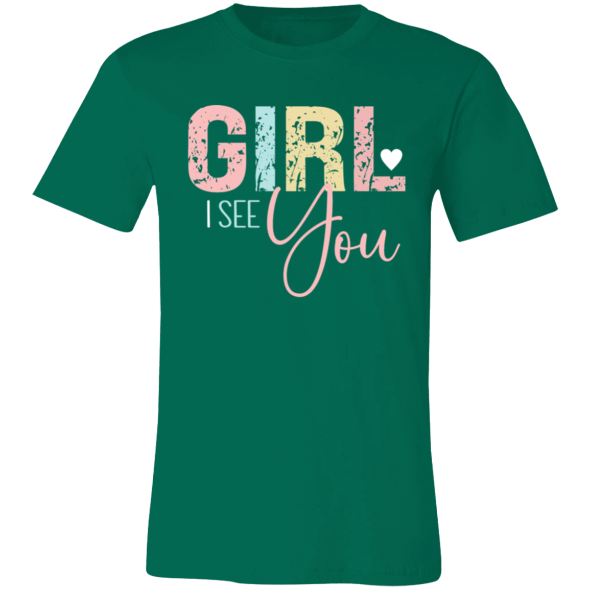 GIRL I See You - Unisex Jersey Short-Sleeve T-Shirt