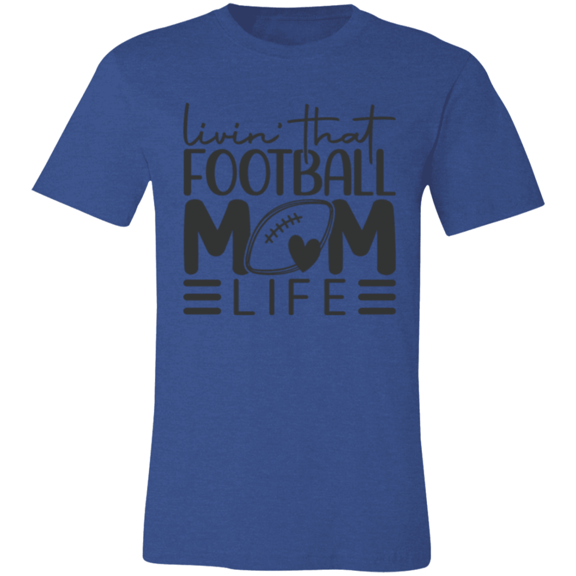 Livin' That Football Mom Life - Unisex Jersey Short-Sleeve T-Shirt