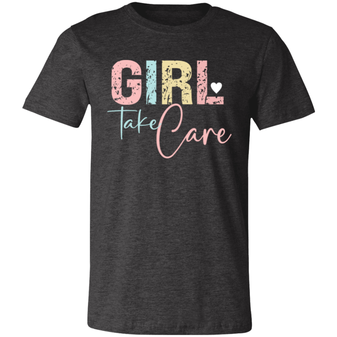 GIRL Take Care - Unisex Jersey Short-Sleeve T-Shirt